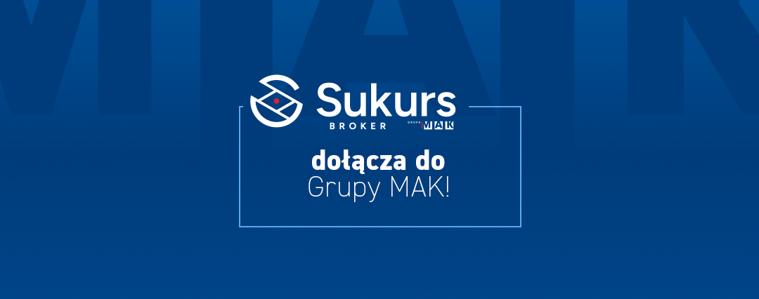 Sukurs Broker dołącza do Grupy MAK