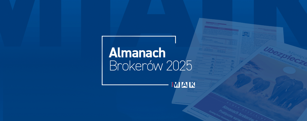 Almanach Brokeró 2025 - Grupa MAK największym polskim brokerem ubezpieczeniowym